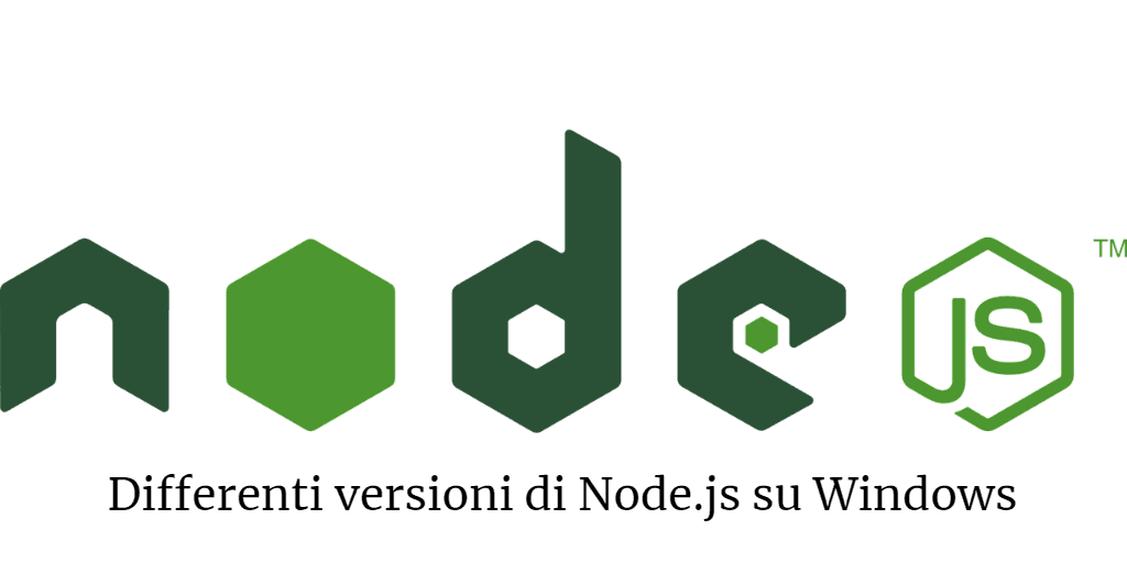 versioni-differenti-nodejs-su-windows